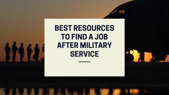 best resources to find a job after military service.