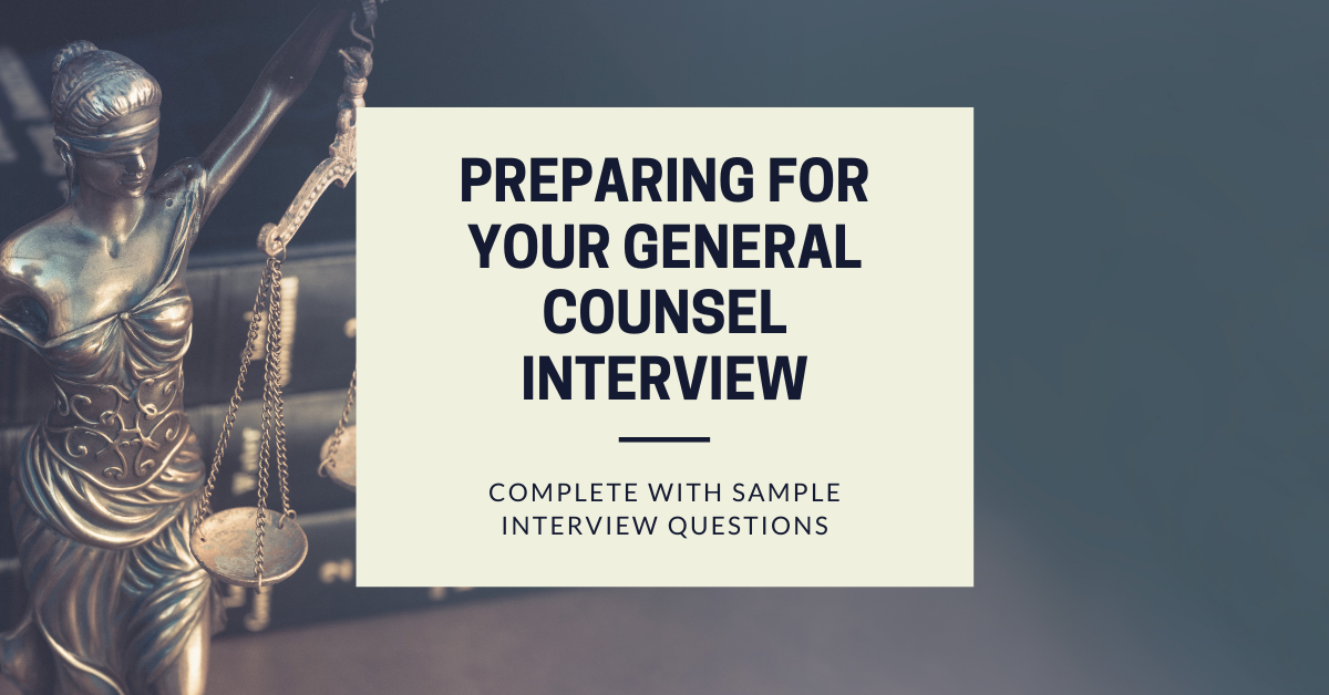 Preparing for your general counsel interview complete with sample interview questions