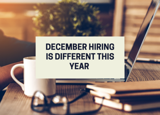 December Hiring is Different this Year