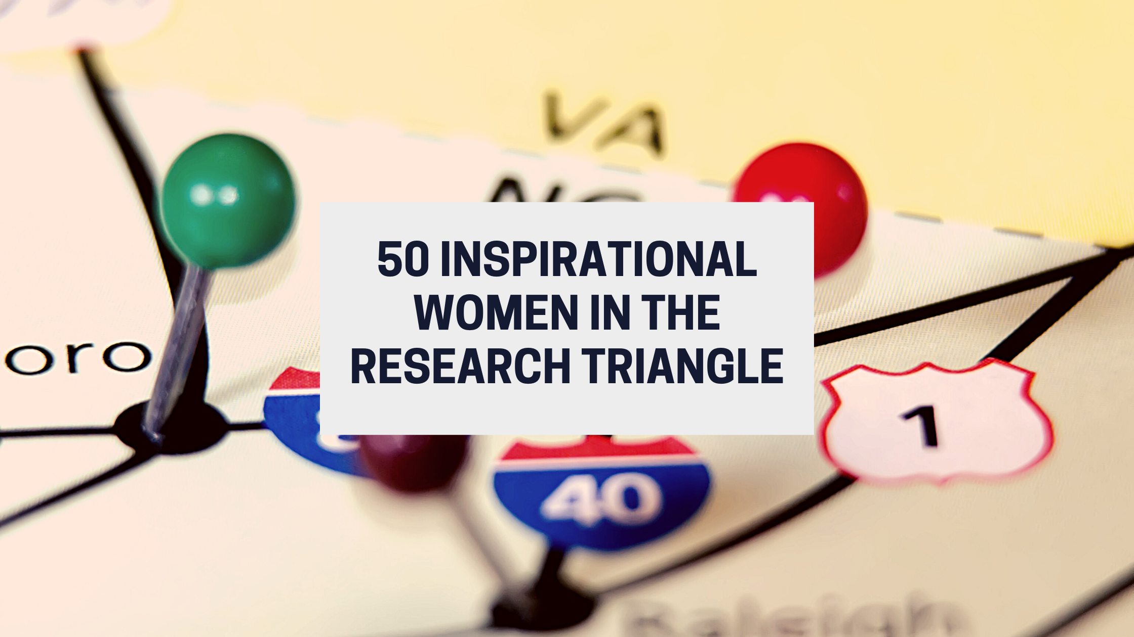 50 Inspirational Women in the Research Triangle Raleigh Durham